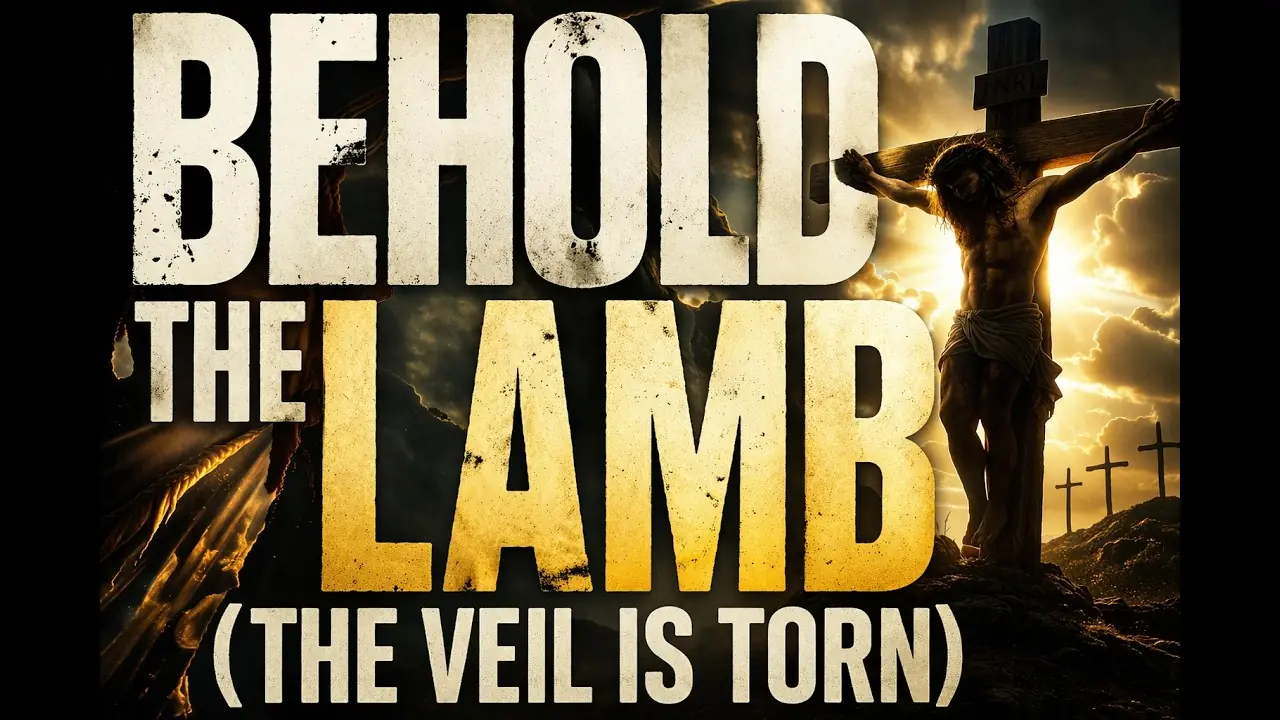 Behold the Lamb (The Veil is Torn) — video thumbnail